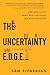The Uncertainty E.D.G.E.: L...