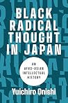Black Radical Thought in Japan: An Afro-Asian Intellectual History