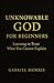 Unknowable God for Beginner...