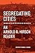 Segregating Cities: An Arno...
