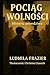 Pociąg Wolności: Historia p...