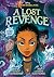 Disney Descendants: A Lost Revenge: A Disney Descendants Original Graphic Novel