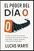 El Poder del Día 0: Olvida ...