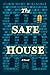 The Safe House: A Novel