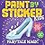 Paint by Sticker Kids: Fairytale Magic: Create 10 Pictures One Sticker at a Time! Includes Foil Stickers
