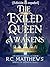 The Exiled Queen Awakens: [...