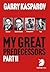 My Great Predecessors 2: Euwe, Botvinnik, Smyslov & Tal