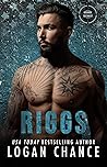 Riggs by Logan Chance