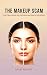 The Makeup Scam: How Filter...