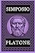 PLATONE - SIMPOSIO: Testo I...