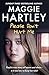 Please Don't Hurt Me: Kayla’s true story of horror and abuse – is it too late to keep her safe? (A Maggie Hartley Foster Carer Story)