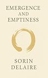 Emergence and Emptiness by Sorin Delaire