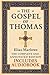 The Gospel of Thomas: The C...