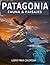 PATAGONIA FAUNA & PAISAJES:...