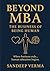 Beyond MBA — The Business o...