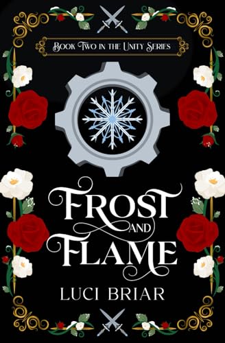 Frost and Flame: (Unity Series Book II)