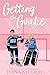 Getting the Goalie (The Goo...