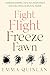 Fight, Flight, Freeze, Fawn by Emma Quinlan