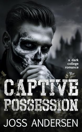 Captive Possession: A Dark Secret Society Captivity Romance (Captive University Book 1)