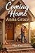 Coming Home: A Sweet Fake Dating Single Mom Romance (Plus One)