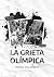La grieta olímpica (Spanish Edition)