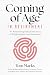 Coming of Age in Retirement...