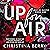 Up for Air: A Steamy Love T...
