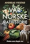 Vår norske mathis...
