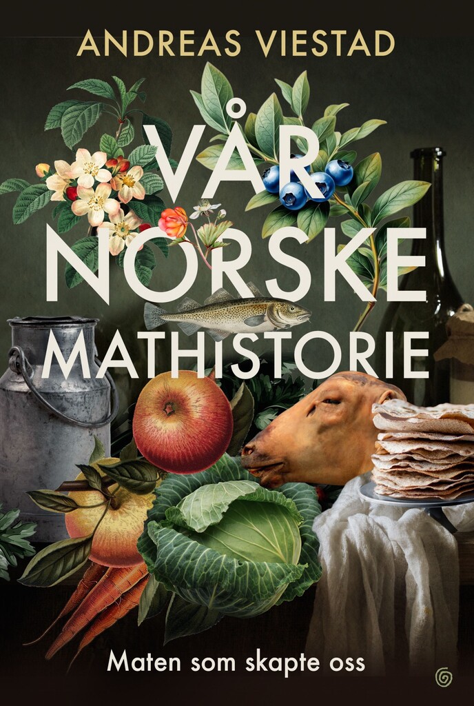 Vår norske mathistorie : maten som formet oss