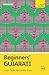 Beginners' Gujarati: Learn ...