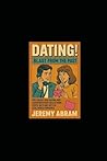 DATING! - Blast From The Past by Jeremy Abram