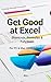 Get Good at Excel: Shortcut...