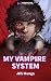 My Vampire System: Book 6