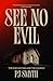 See No Evil by P.J.  Smyth