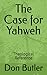 The Case for Yahweh: Theolo...