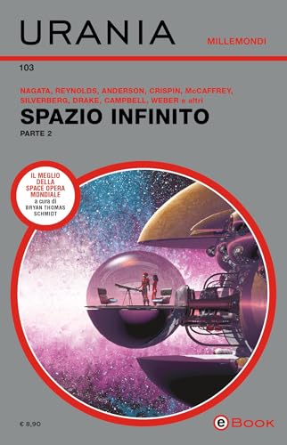 Spazio infinito. Parte 2 (Kindle Edition)