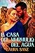 La casa del murmullo del agua: Novela romántica contemporánea (Spanish Edition)