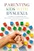 Parenting Kids with Dyslexi...