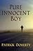 Pure Innocent Boy by Patrick  Doherty