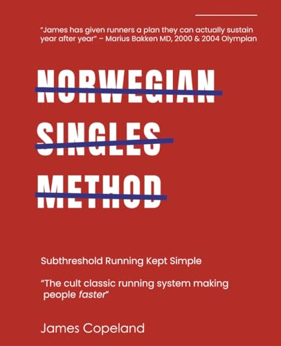 Norwegian Singles Method: Subthreshold Running Kept Simple (Paperback)
