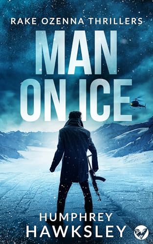 MAN ON ICE an action-packed, high-octane thriller (Kindle Edition)