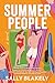 Summer People by Sally Blakely Summer People by Sally Blakely
