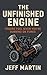 The Unfinished Engine: Find...