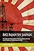 Big Man In Japan: An English Engineer’s Reflections on Life and Work in Yokohama, 1983