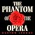 The Phantom of the Opera
