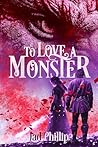To Love a Monster