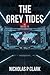 The Grey Tides