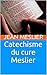 Catechisme du cure Meslier