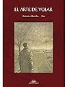 El arte de volar by Antonio Altarriba El arte de volar by Antonio Altarriba
