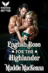 An English Rose for the Highlander: A Scottish Medieval Historical Romance (Brides for Hire Book 1)